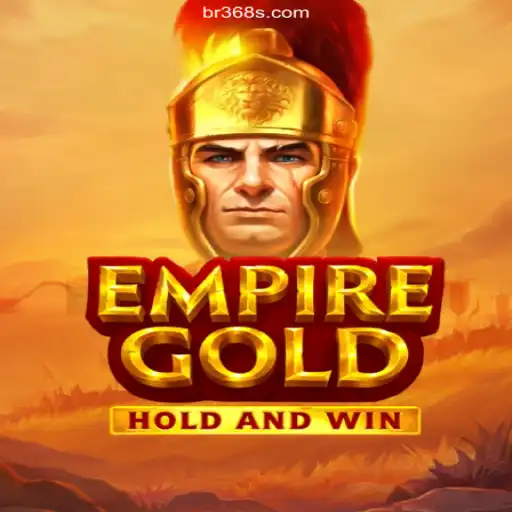EmpireGold: Explore the Realm of Opportunity with Br368